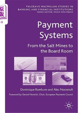 海外直订Payment Systems: From the Salt Mines to the Board Room 支付系统:从盐矿到董事会会议室