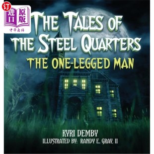 Man 故事 the The One Quarters Steel 独腿人 海外直订The Legged Tales