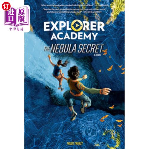 海外直订Explorer Academy: The Nebula Secret (Book 1) 探险家学院:星云秘密(第一册)