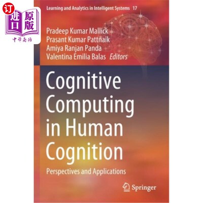 海外直订Cognitive Computing in Human Cognition: Perspectives and Applications 《人类认知中的认知计算:展望与应用