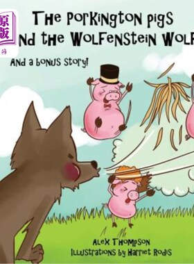 海外直订The Porkington pigs and the Wolfenstein wolf 波金顿猪和德军总部狼