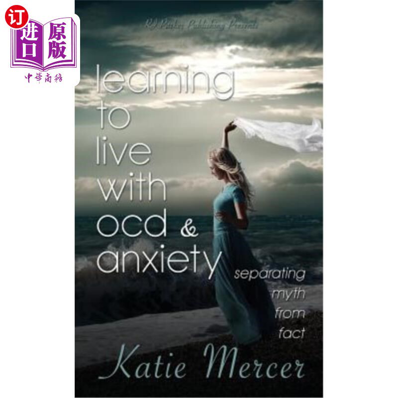 海外直订医药图书Learning to Live with Ocd and Anxiety: Separating Myths from Facts 学习与强迫症和焦虑共存：将神话与