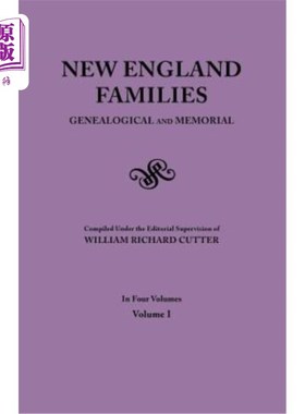 海外直订New England Families. Genealogical and Memorial. 1913 Edition. In Four Volumes.  新英格兰的家庭。宗谱与纪念