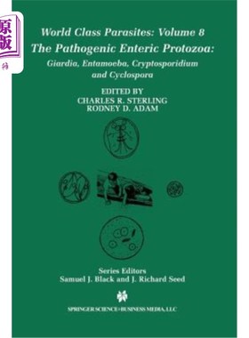 海外直订医药图书The Pathogenic Enteric Protozoa:: Giardia, Entamoeba, Cryptosporidium and Cyclos 致病性肠道原生动物