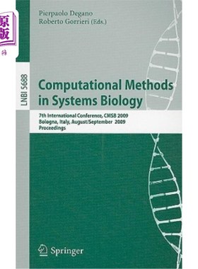 海外直订Computational Methods in Systems Biology: 7th International Conference, Cmsb 200 系统生物学中的计算方法：第