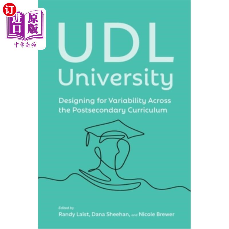 海外直订UDL University: Designing for Variability Across the Postsecondary Curriculum UDL大学:专上课程的可变性设计