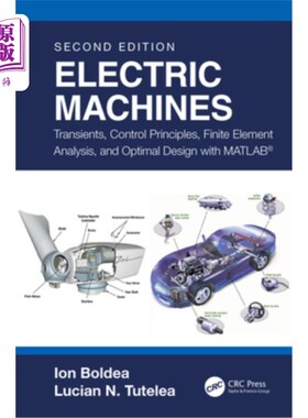 海外直订Electric Machines: Transients, Control Principles, Finite Element Analysis, and  电机:瞬态、控制原理、有限