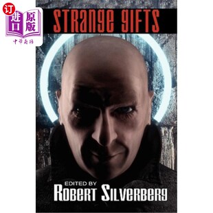 海外直订Strange Gifts: Science Fiction Stories by Alfred Bester, Gordon R. Dickson, Phil 奇怪的礼物:科幻小说由阿尔