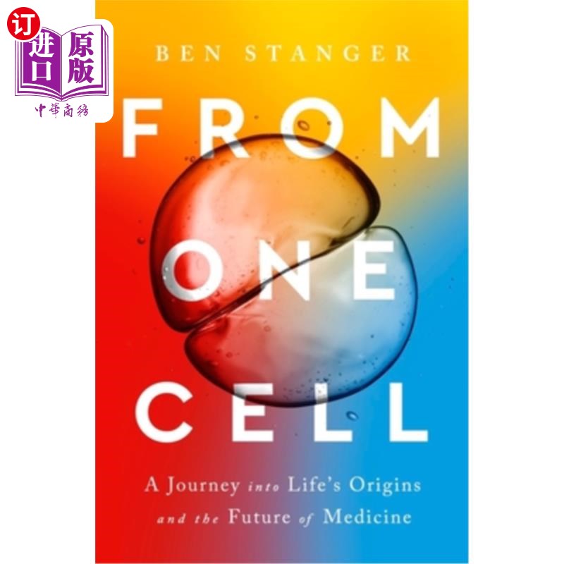 海外直订From One Cell: A Journey Into Life's Origins and the Future of Medicine 《从一个细胞:生命起源和医学未来之旅