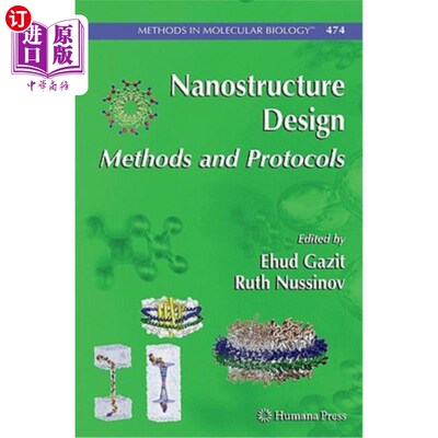 海外直订Nanostructure Design: Methods and Protocols 纳米结构设计:方法和协议
