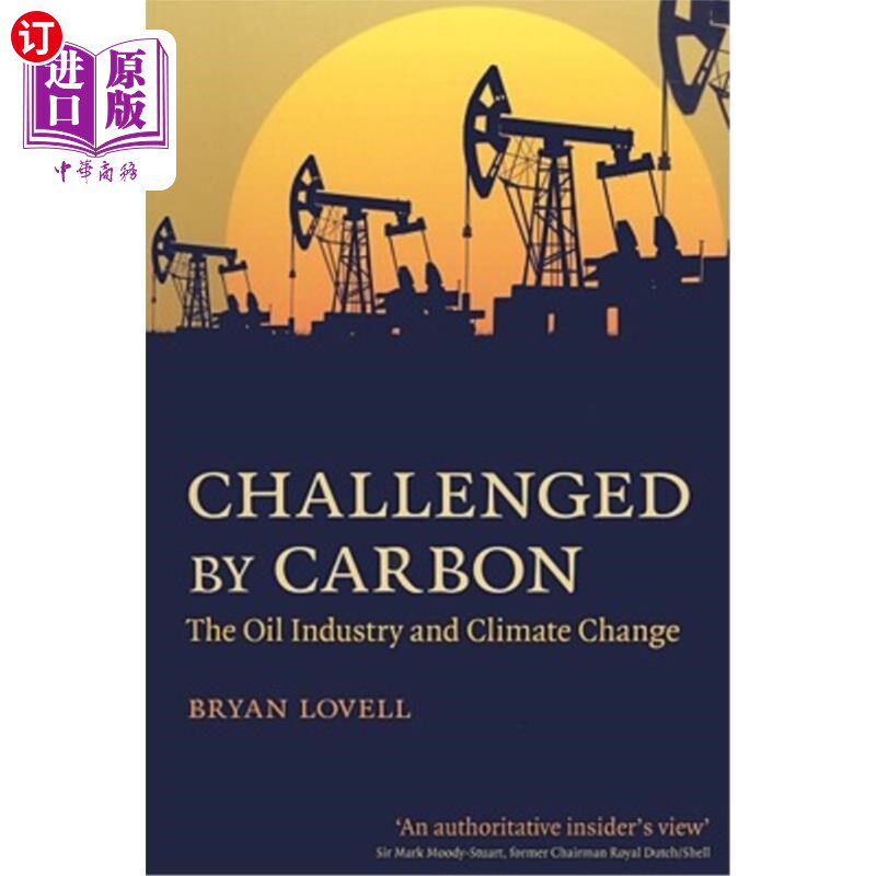 海外直订Challenged by Carbon: The Oil Industry and Climate Change 碳的挑战:石油工业和气候变化