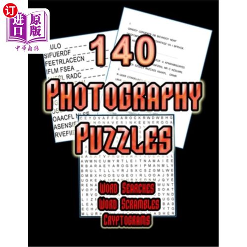 海外直订140 Photography Puzzles: Photo Themed Word Search, Word Scramble and Cryptogram  140摄影谜题:摄影爱好者的照
