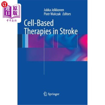 海外直订医药图书Cell-Based Therapies in Stroke 脑卒中的细胞治疗