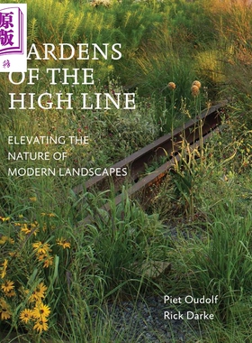 Gardens Of The High Line 进口艺术 美国纽约空中花园高线公园 园林花园设计【中商原版】