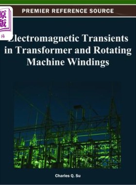 海外直订Electromagnetic Transients in Transformer and Rotating Machine Windings