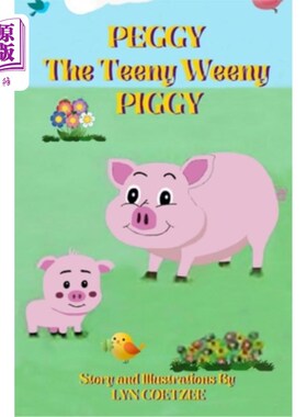 海外直订PEGGY the Teeny Weeny PIGGY: A large print children's storybook with an inspirin 《小猪佩奇》:一本带有鼓舞