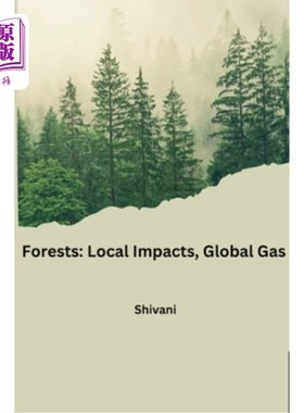海外直订Forests: Local Impacts, Global Gas 森林：局部影响，全球气体