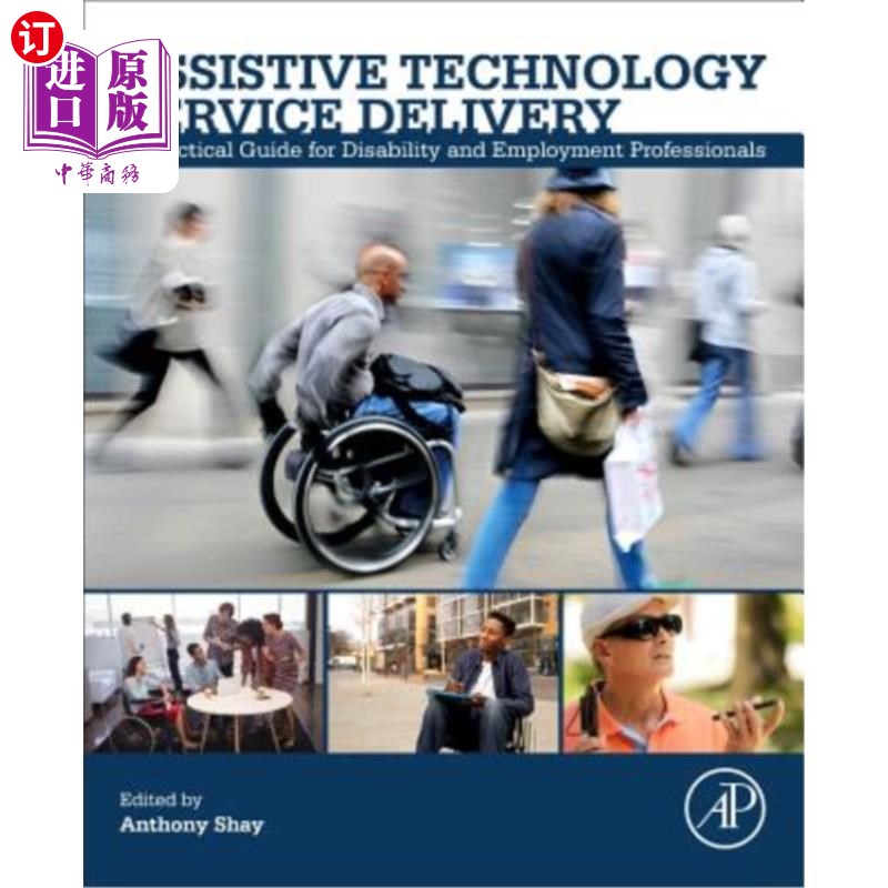 海外直订医药图书Assistive Technology Service Delivery: A Practical Guide for Disability and Empl 辅助技术服务：残疾