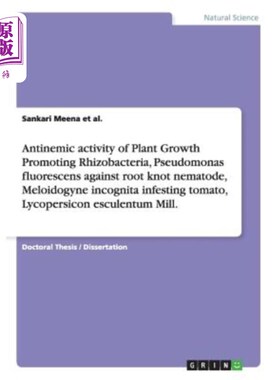 海外直订Antinemic activity of Plant Growth Promoting Rhizobacteria, Pseudomonas fluoresc 促进植物生长的根际细菌荧光