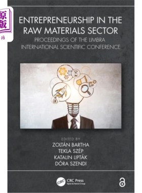 海外直订Entrepreneurship in the Raw Materials Sector: Proceedings of the LIMBRA Internat 原材料部门的企业家精神:天