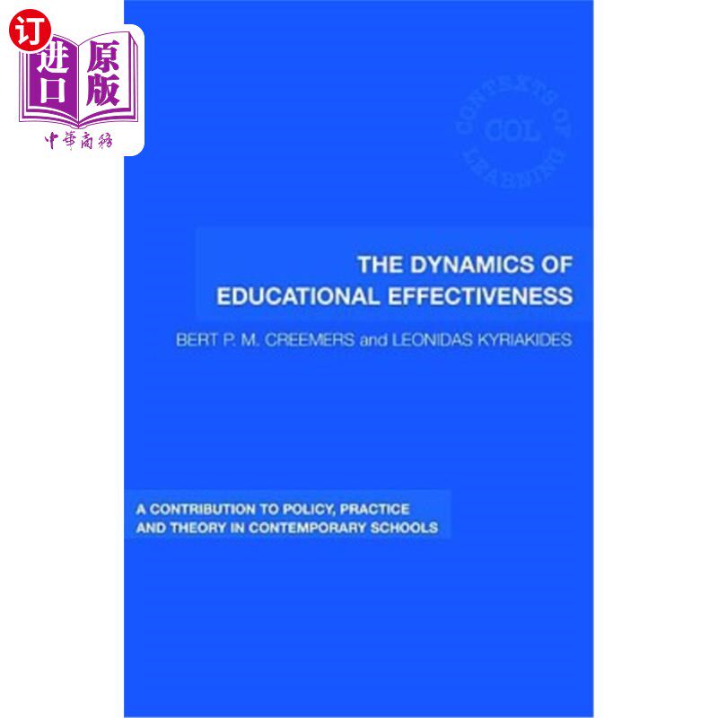 海外直订The Dynamics of Educational Effectiveness: A Contribution to Policy, Practice an 教育效果的动态：对当代学校