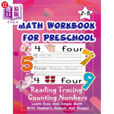 海外直订Math Workbook for Preschool Reading Tracing Counting Numbers: Basic Math for kid 幼儿阅读数学练习册:2-5岁儿