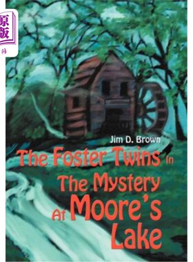 海外直订The Foster Twins In The Mystery At Moore's Lake 摩尔湖之谜中的寄养双胞胎
