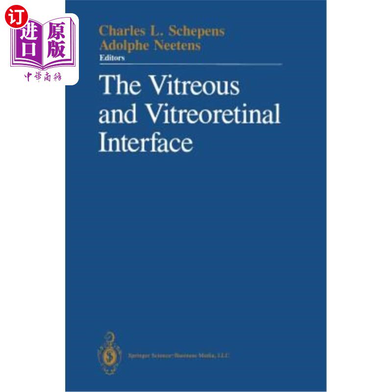 海外直订医药图书The Vitreous and Vitreoretinal Interface 玻璃体与玻璃体视网膜界面