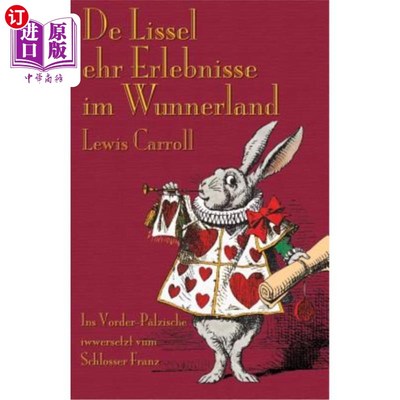 海外直订德语 De Lissel ehr Erlebnisse im Wunnerland: Alice's Adventures in Wonderland in Pala 德里塞尔·埃勒比尼斯：