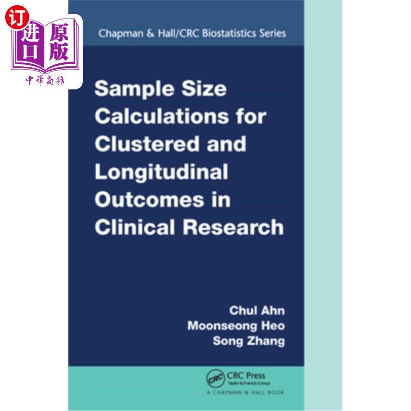 海外直订Sample Size Calculations for Clustered and Longitudinal Outcomes in Clinical Res 临床研究中聚类和纵向结果的