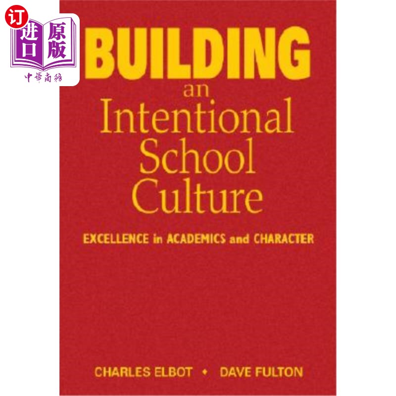 海外直订Building an Intentional School Culture: Excellence in Academics and Character 建设有目的的学校文化：卓越的学术和