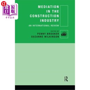 Construction 调解 国际评述 Review 海外直订Mediation International Industry the 建筑业中
