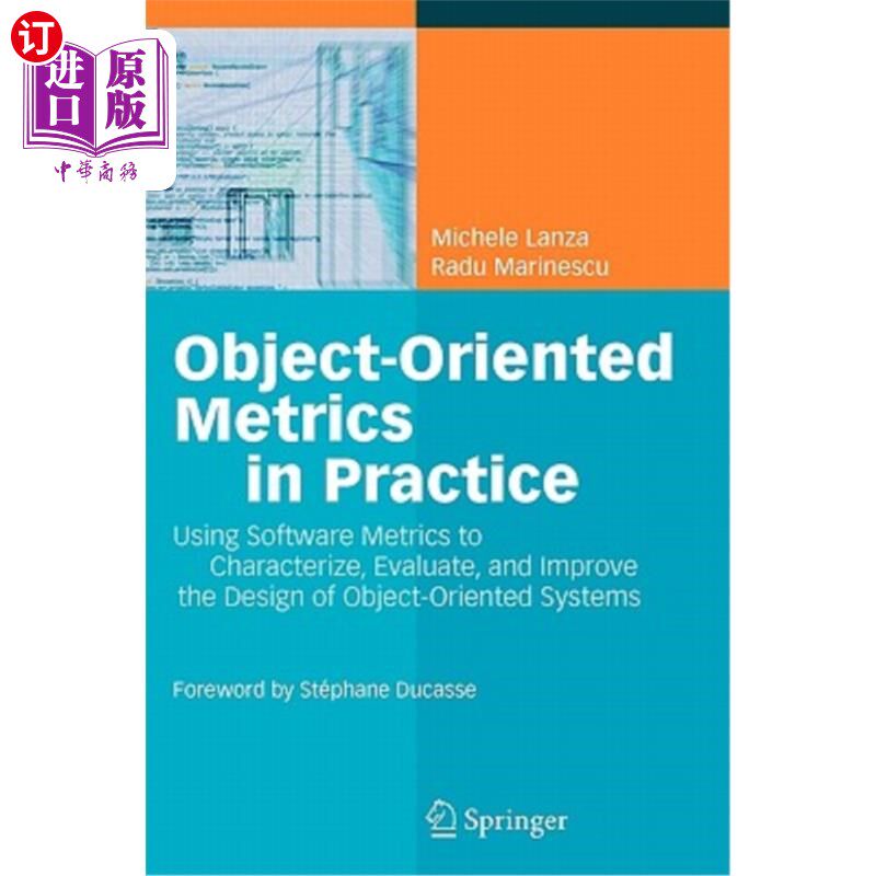 海外直订Object-Oriented Metrics in Practice: Using Software Metrics to Characterize, Eva 实践中的面向对象度量：使用