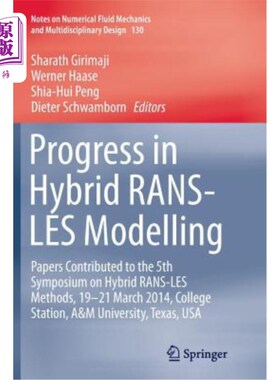 海外直订Progress in Hybrid Rans-Les Modelling: Papers Contributed to the 5th Symposium o 混合Rans-Les建模进展：