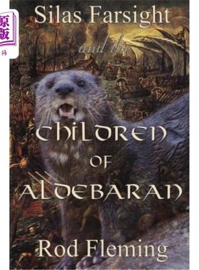 海外直订Silas Farsight and the Childen of Aldebaran 西拉斯·法西特和艾德利巴兰的孩子