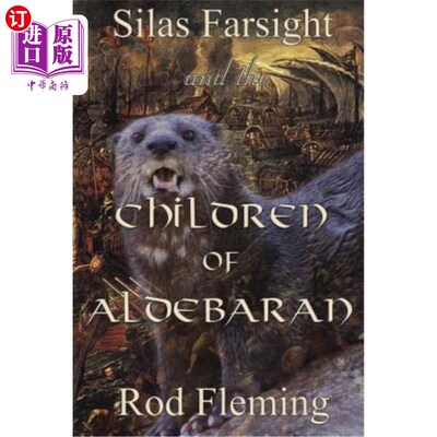 海外直订Silas Farsight and the Childen of Aldebaran 西拉斯·法西特和艾德利巴兰的孩子