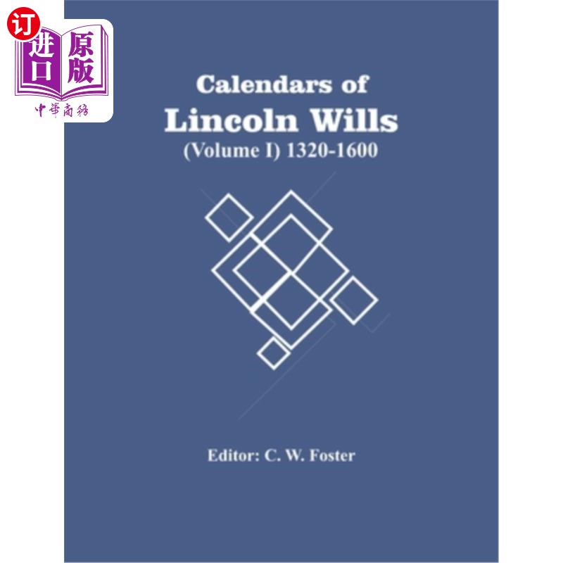 【中商海外直订】calendars of lincoln wills (volume i) 1320-1600