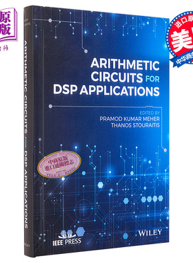 现货 数字信号处理应用的算术电路 Arithmetic Circuits for DSP Applications 英文原版 Pramod Kumar Meher【中商原版】Wiley