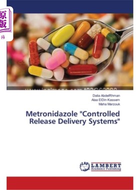 海外直订医药图书Metronidazole Controlled Release Delivery Systems 甲硝唑控释给药系统