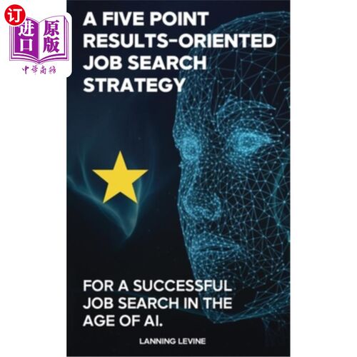 海外直订A Results-Oriented 5-Point Strategy for a Successful Job Search 以结果为导向的成功求职五点策略