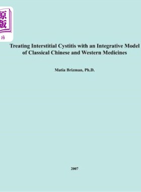 海外直订医药图书Treating Interstitial Cystitis With An Integrative Model of Classical Chinese an 中西医结合治疗间质