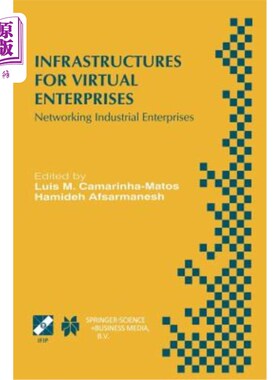 海外直订Infrastructures for Virtual Enterprises: Networking Industrial Enterprises Ifip  虚拟企业基础设施:联网工业
