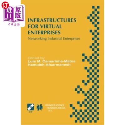 海外直订Infrastructures for Virtual Enterprises: Networking Industrial Enterprises Ifip  虚拟企业基础设施:联网工业