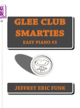 海外直订Glee Club Smarties Easy Piano 3 欢乐合唱团Smarties简易钢琴3