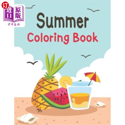 海外直订Summer Coloring Book: Large Print Summer Coloring Book Featuring Relaxing Vacati 夏季涂色书：大印刷夏季涂色