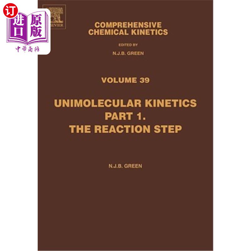 海外直订Comprehensive Chemical Kinetics: Unimolecular Kinetics, Part 1. the Reaction Ste 综合化学动力学:单分子动力