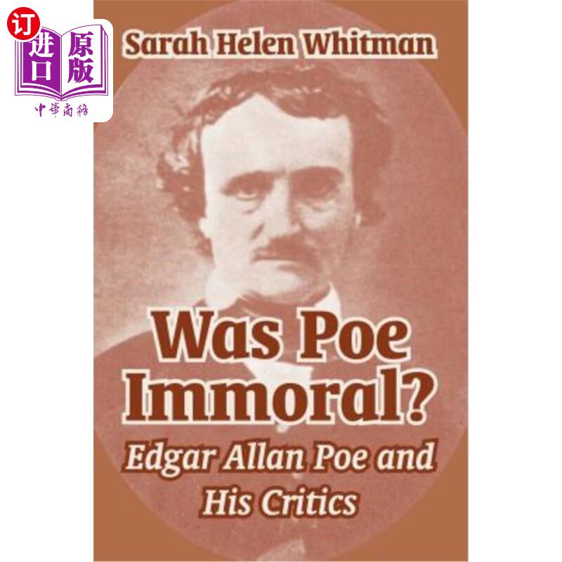 海外直订Was Poe Immoral?: Edgar Allan Poe and His Critics 爱伦·坡不道德吗埃德加·爱伦·坡及其批评者