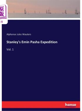 海外直订Stanley's Emin Pasha Expedition 斯坦利的艾米·帕夏探险队
