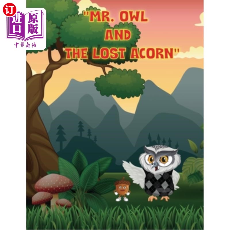海外直订Mr Owl And The Lost Acorn 猫头鹰先生和丢失的橡子