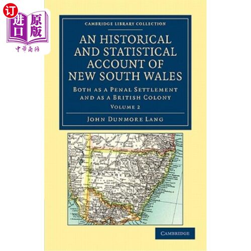 海外直订An Historical and Statistical Account of New South Wales, Both as a Penal Settle 新南威尔士州的历史和统计记